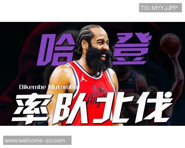 船记：哈登加盟雄鹿面临里弗斯挑战快船有意与森林狼达成交易