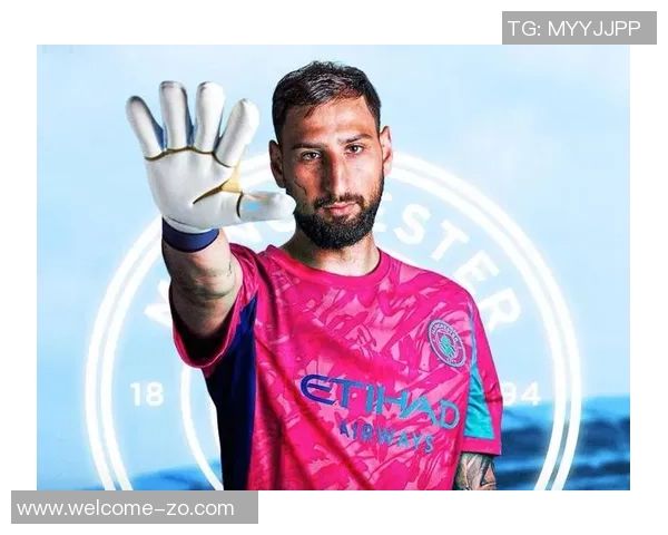 多纳鲁马：在曼城追逐英超梦想，感受职业生涯巅峰的荣耀与挑战